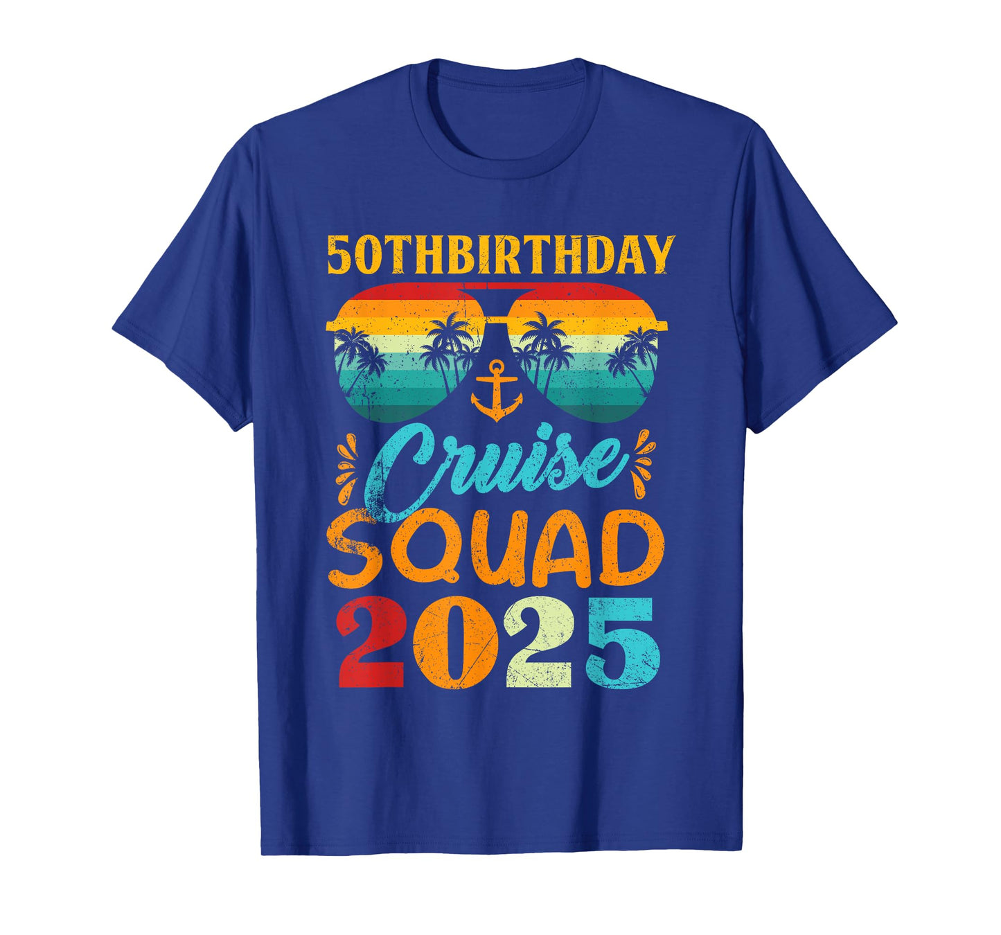 Birthday Cruise Squad 2025 50th Cruise Squad Gift For Men T-Shirt