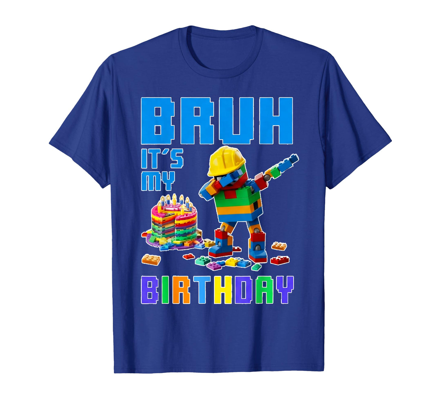 Bruh It's My Birthday Master Builder Dabbing Blocks Bricks T-Shirt