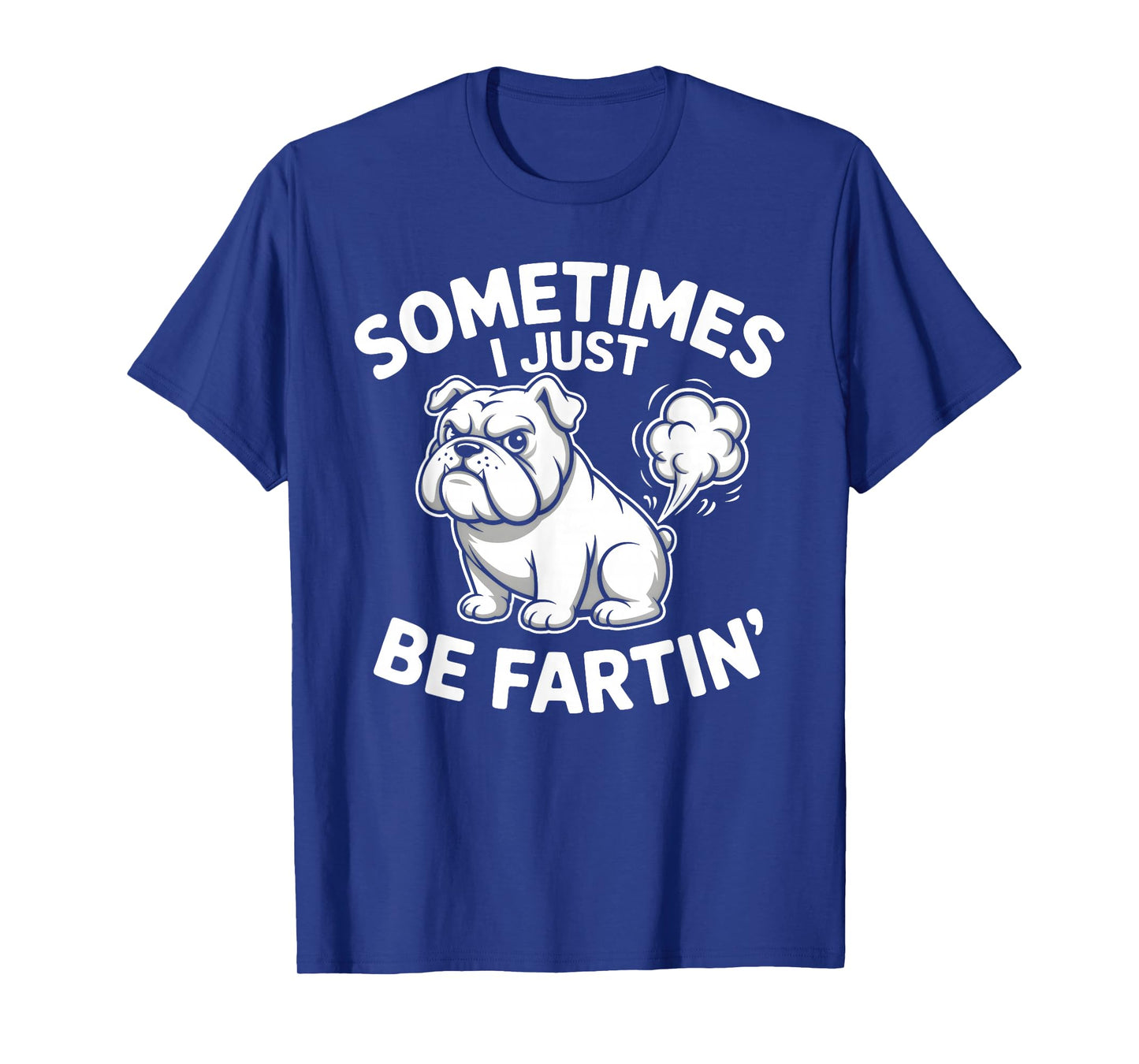 Funny Bulldog Farting Crude Humor Novelty T-Shirt