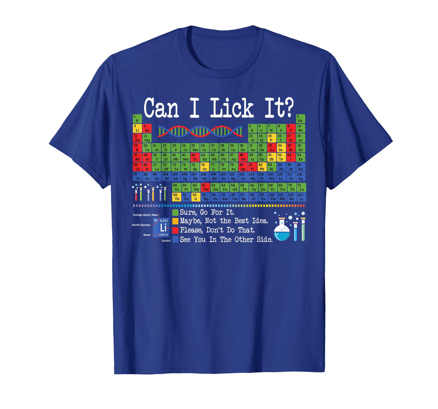 Can I Lick It Periodic Table Funny Science Teachers Students T-Shirt
