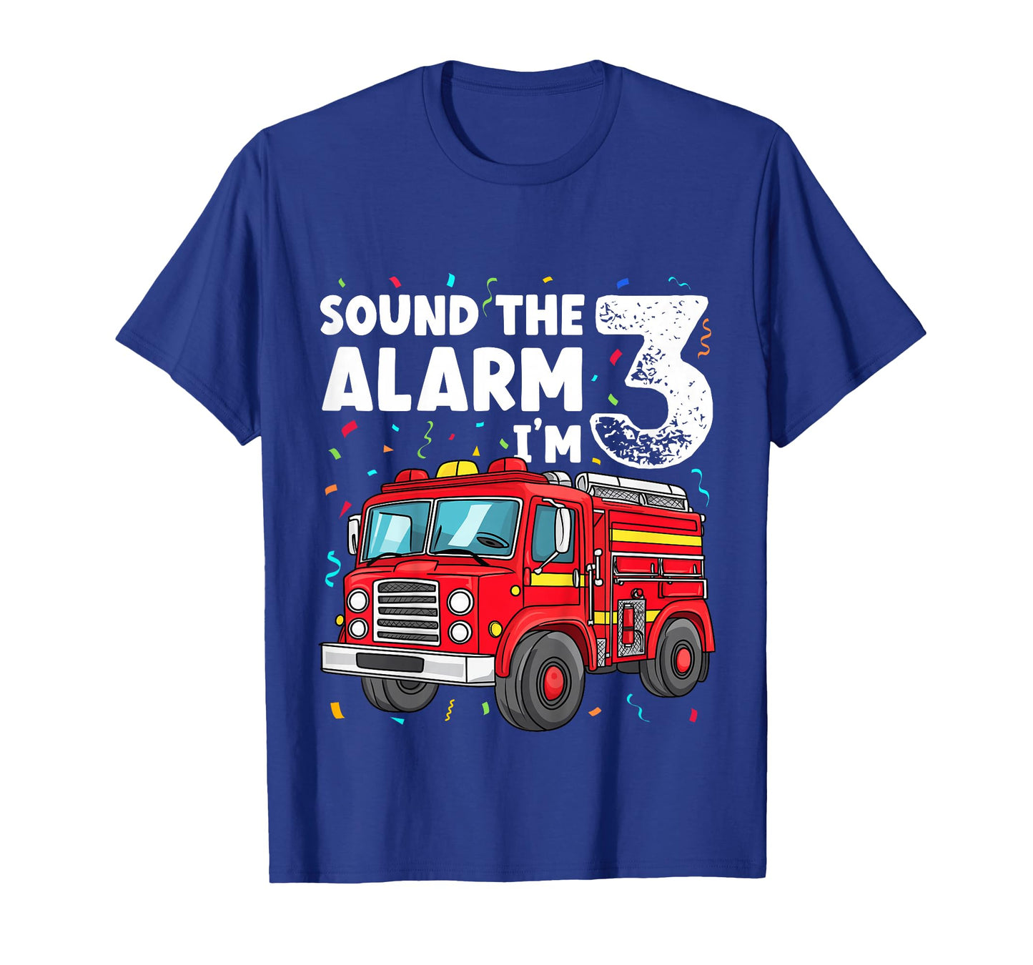 Kids Fire Truck Toddler 3rd Birthday Sound the Alarm I'm 3 Gift T-Shirt