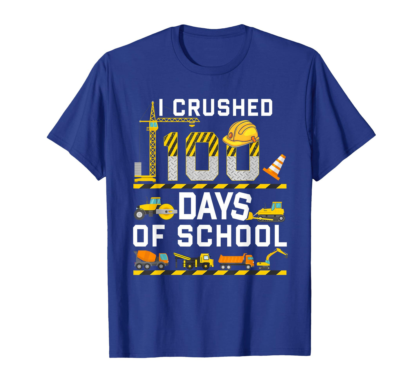 I Crushed 100 Days of School Construction Truck Toddlers Kid T-Shirt