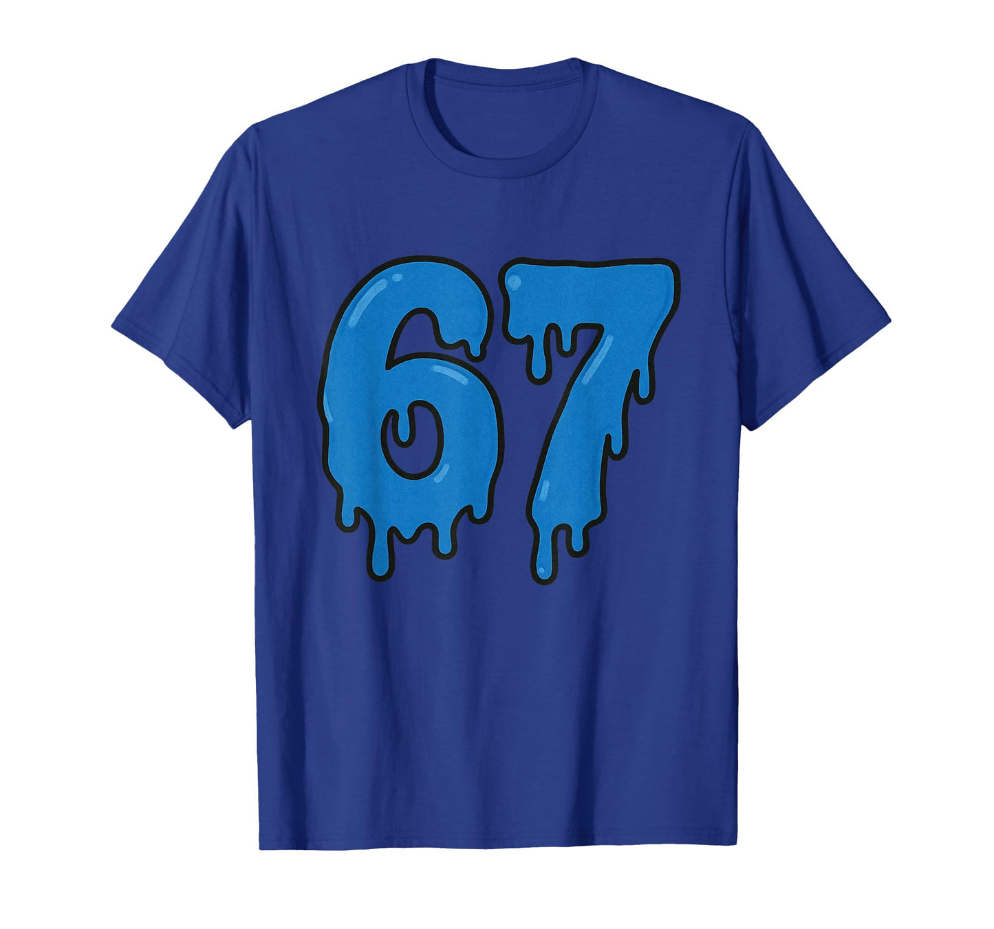 67 Drip Melt Six Seven Meme Alpha Gen Slang Funny Blue T-Shirt