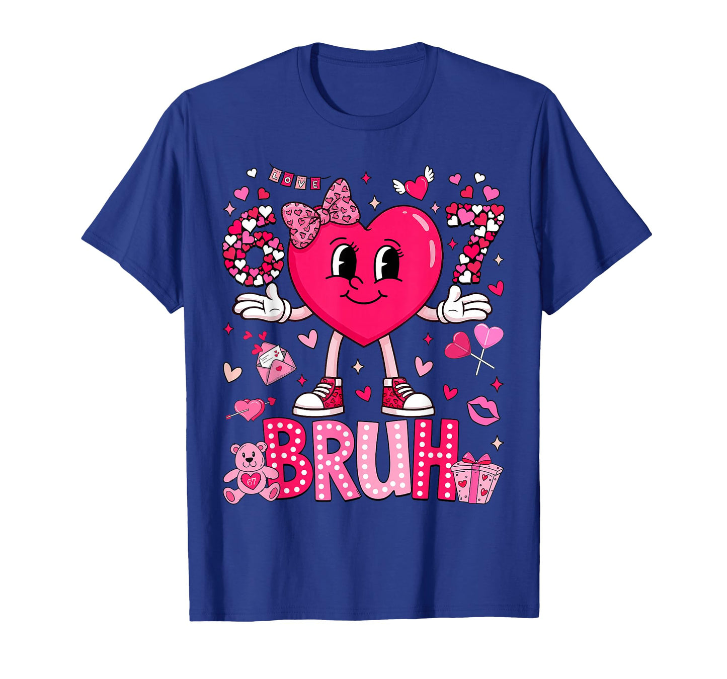 Funny Meme 67 Six Seven Bruh Valentine Heart Women Girl Kids T-Shirt