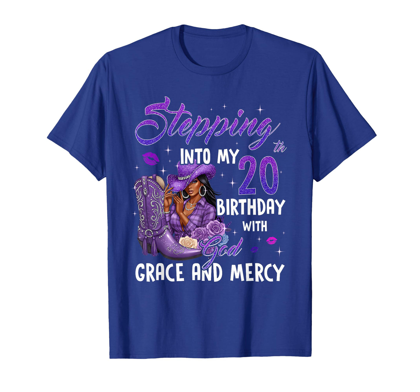 Stepping Into My 20th Birthday Faith Grace Mercy Cowgirl T-Shirt