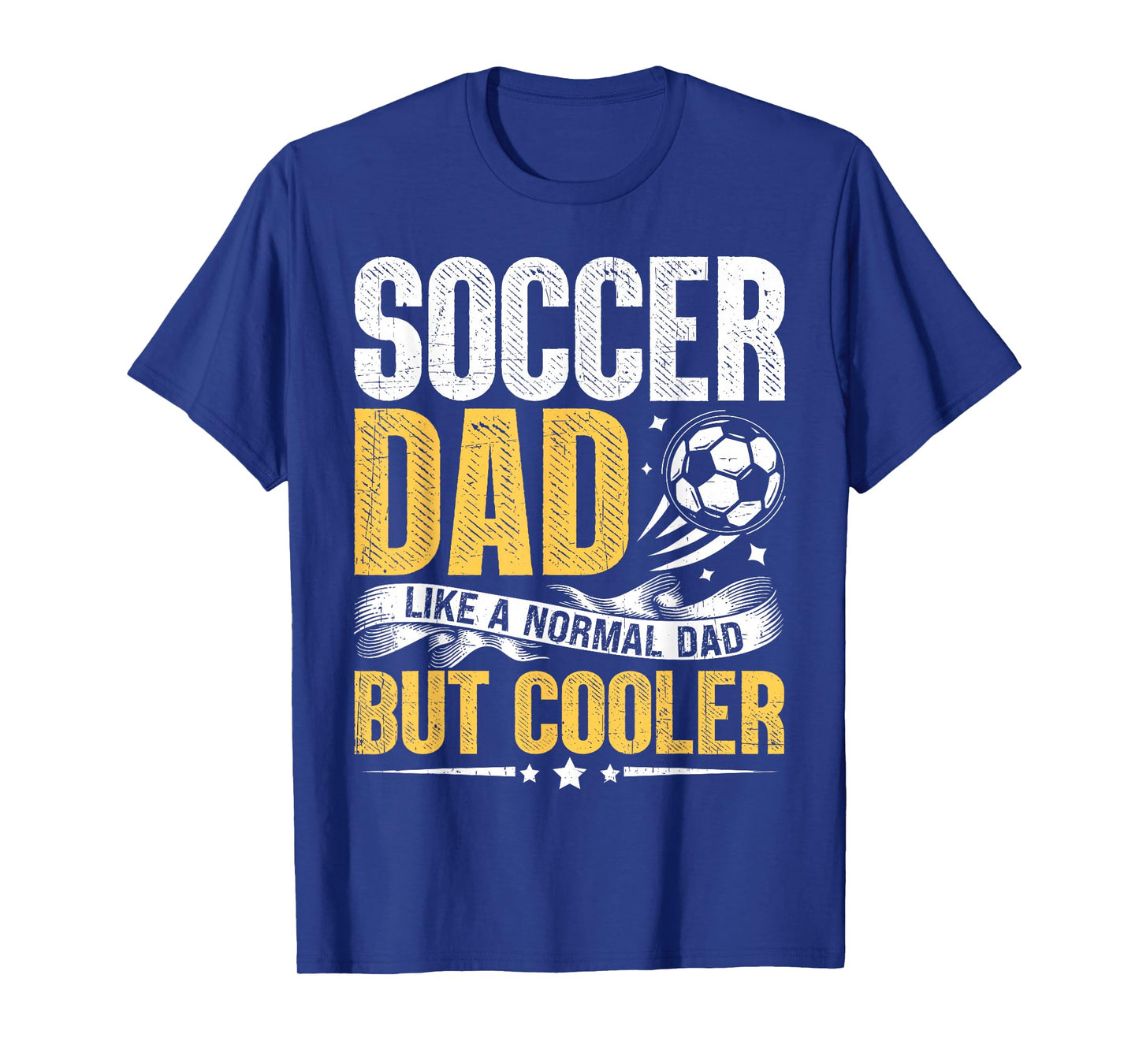 Soccer Dad Like A Normal Dad But Cooler Funny Men T-Shirt