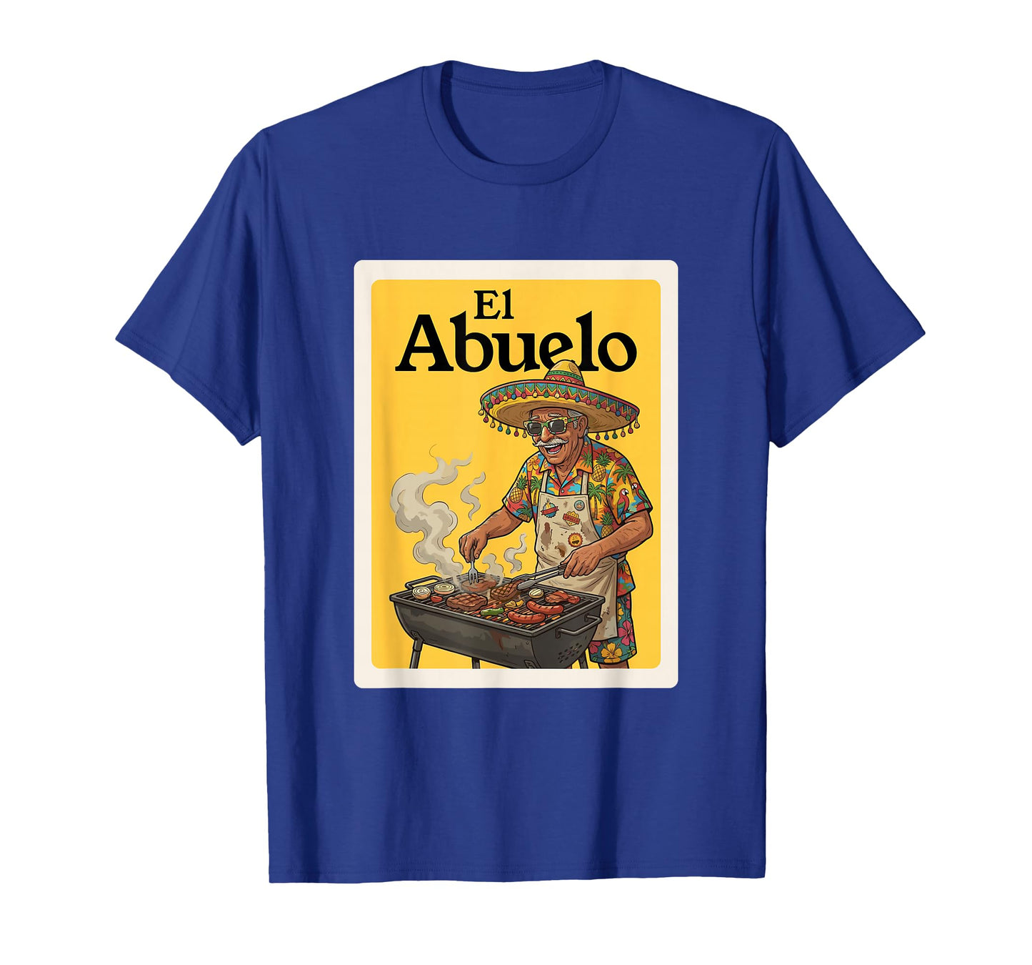 El Abuelo Parrillero Mexican Grandpa Grill T-Shirt