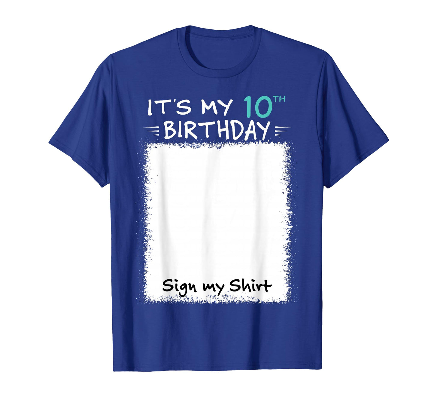 It's My 10th Birthday Sign My Shirt 10 Years Old Party Funny T-Shirt