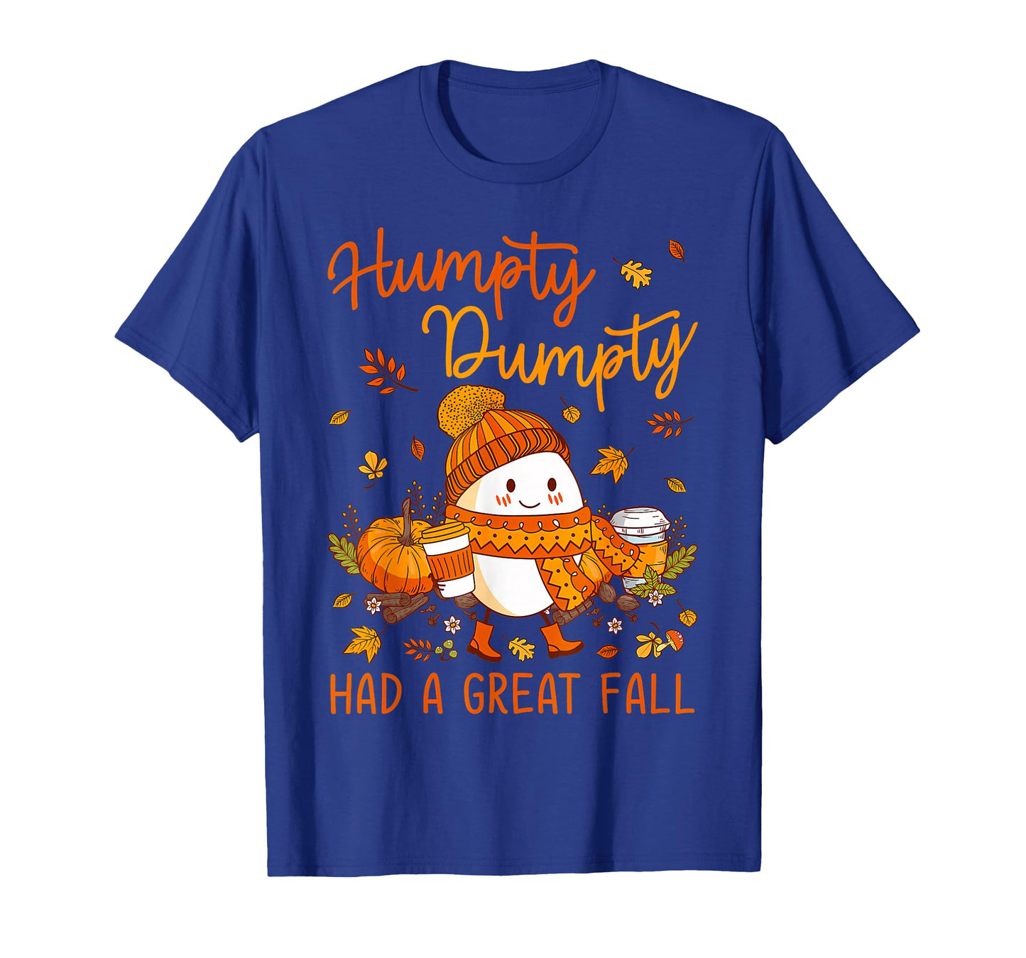 Humpty Funny Dumpty Had A Great Fall Happy Fall Y'all Autumn T-Shirt
