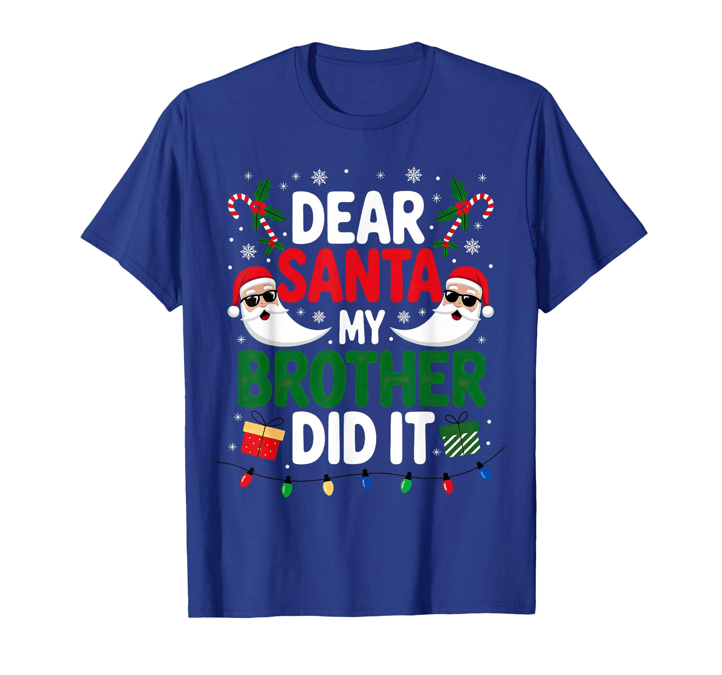 Dear Santa My Brother Did It Christmas T-Shirt