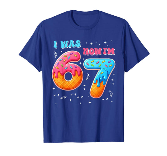 I was 6 Now I'm 7 Year Old Birthday 67 Six Seven Bday Kids T-Shirt