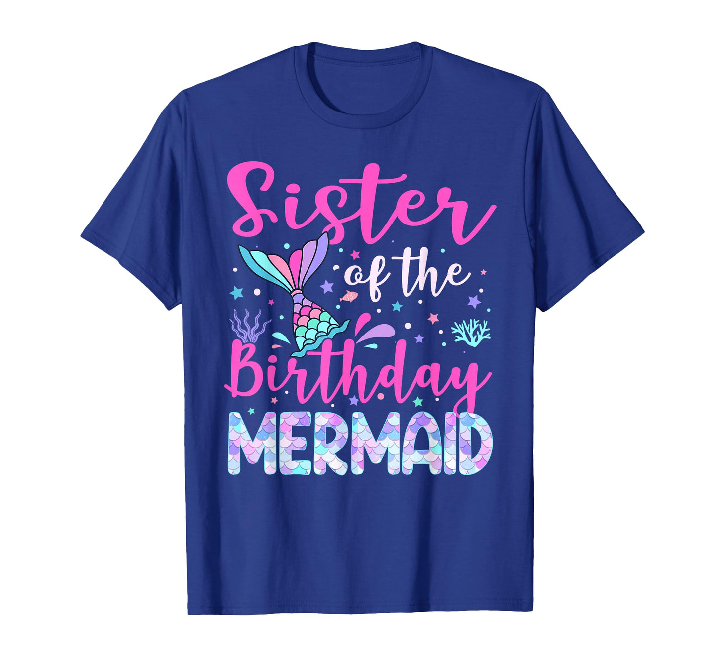Sister of The Birthday Mermaid Family Sister T-Shirt