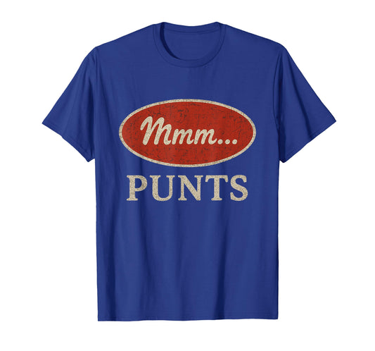 Mmm...Punts mmm punts T-Shirt