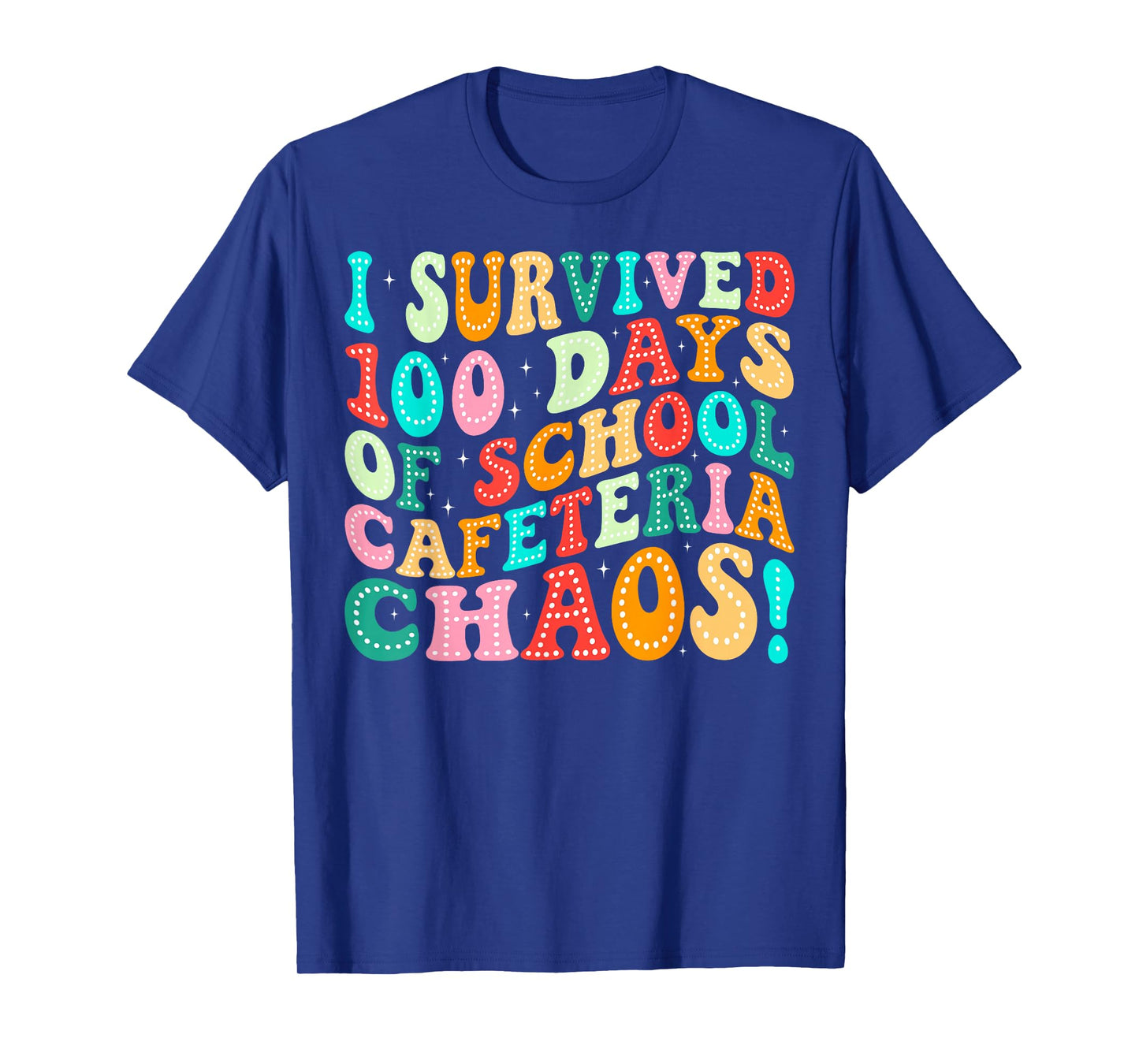I Survived 100 Days of School Cafeteria Chaos Lunch Lady T-Shirt