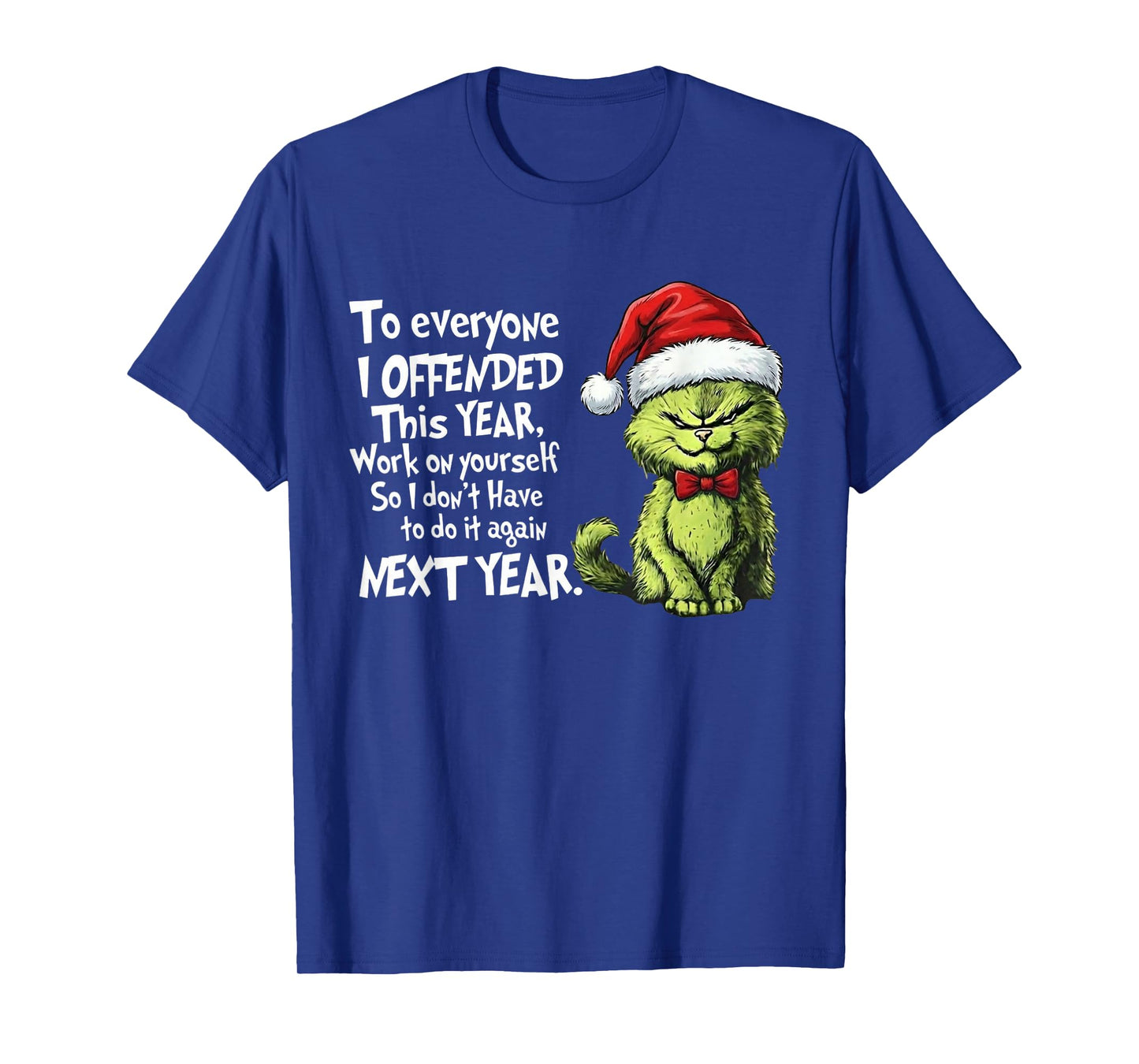 Funny Christmas Cat to Everyone I Offended This Year Xmas T-Shirt