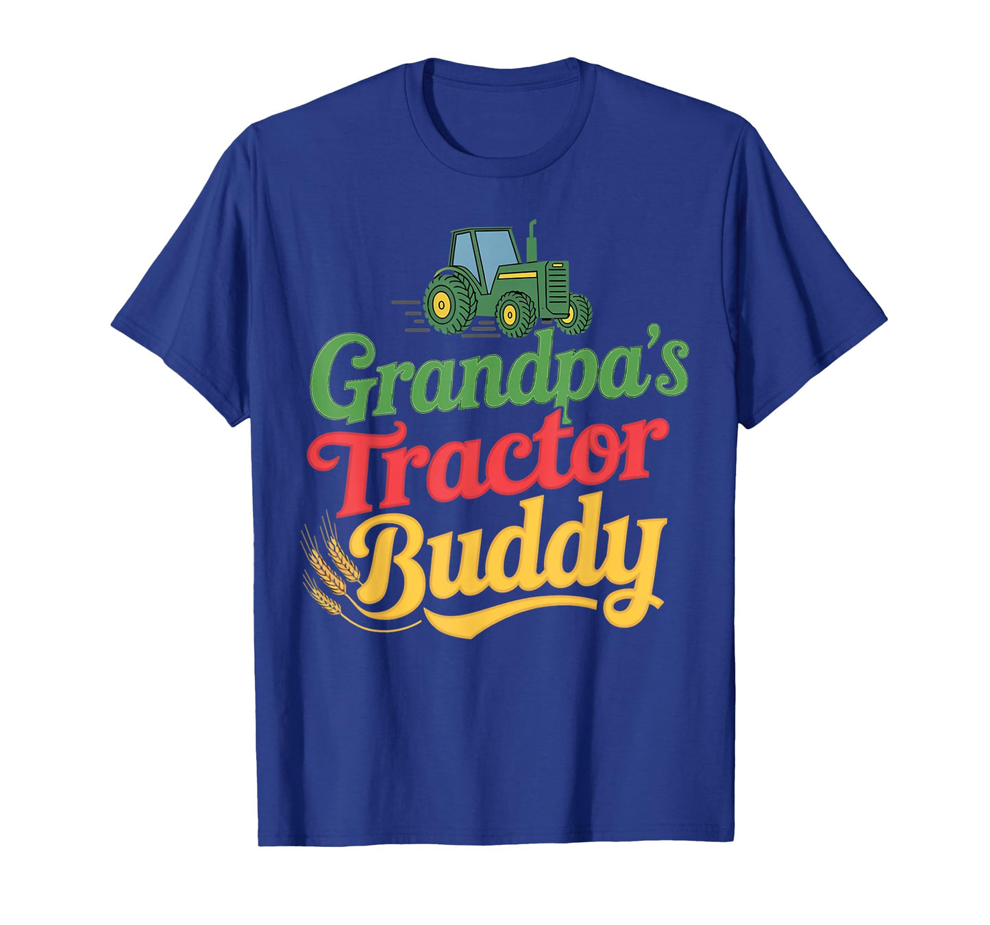 Grandpa's Tractor Buddy Farmer Agriculture Farm Tractor T-Shirt