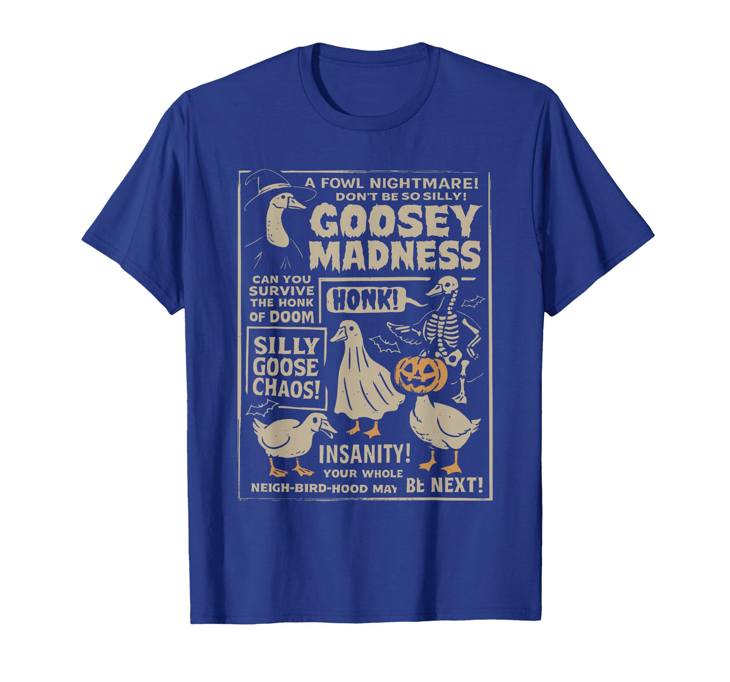 Goosey Madness, Vintage Funny Halloween Silly Goose T-Shirt
