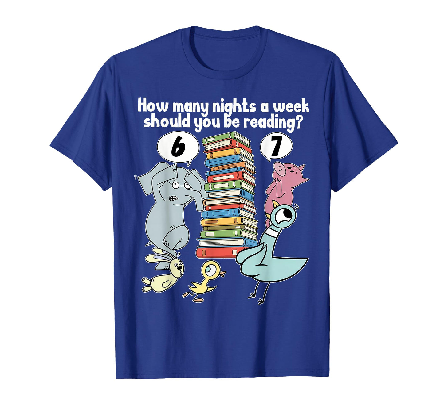 How Many Nights a Week Should You be Reading? 6–7 T-Shirt