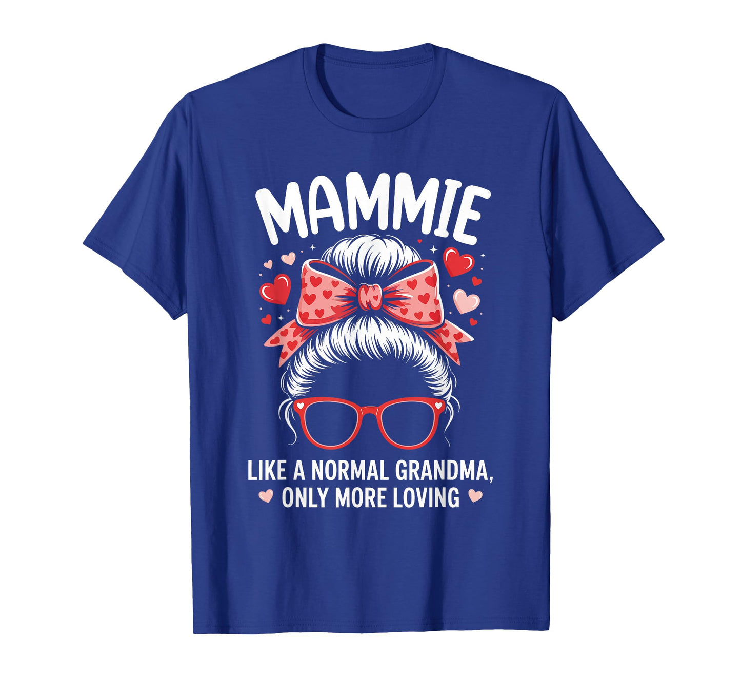 MAMMIE Valentine Quote for Loving Grandma with Cute Bow T-Shirt