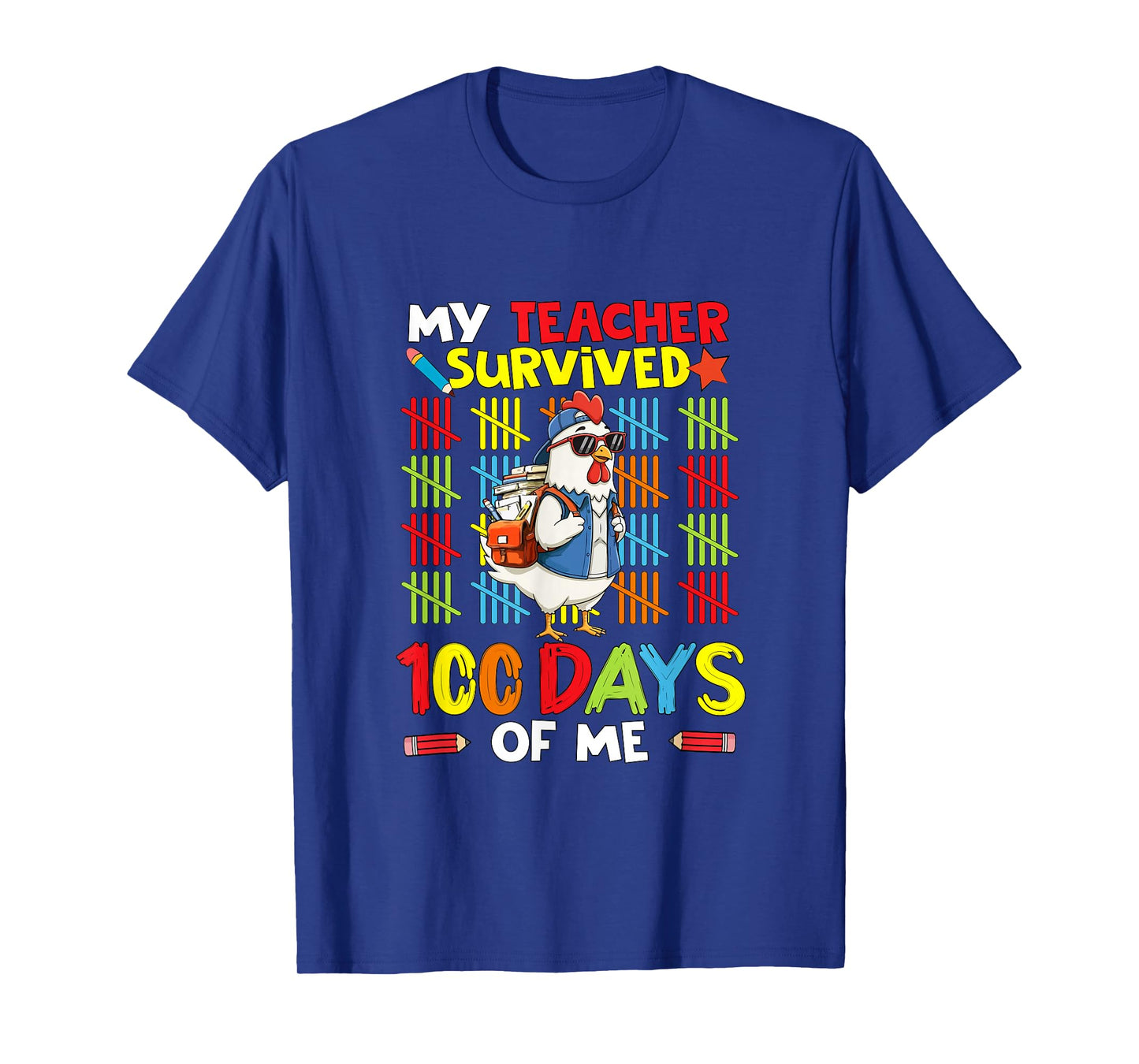 My Teacher Survived 100 Days of Me 100th Day School Chicken T-Shirt