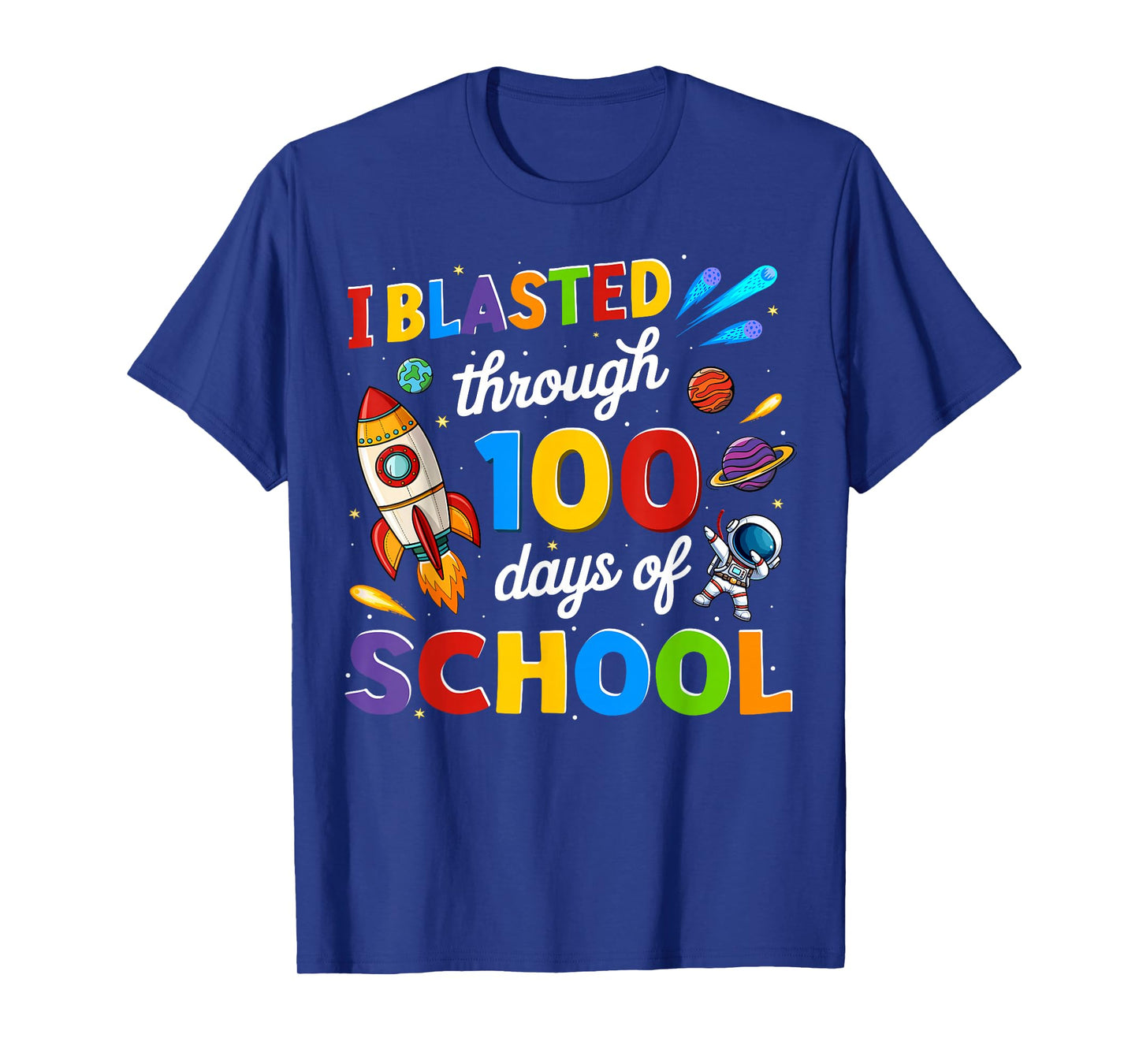 I Blasted Through 100 Days of School Space Teacher Kids Boys T-Shirt
