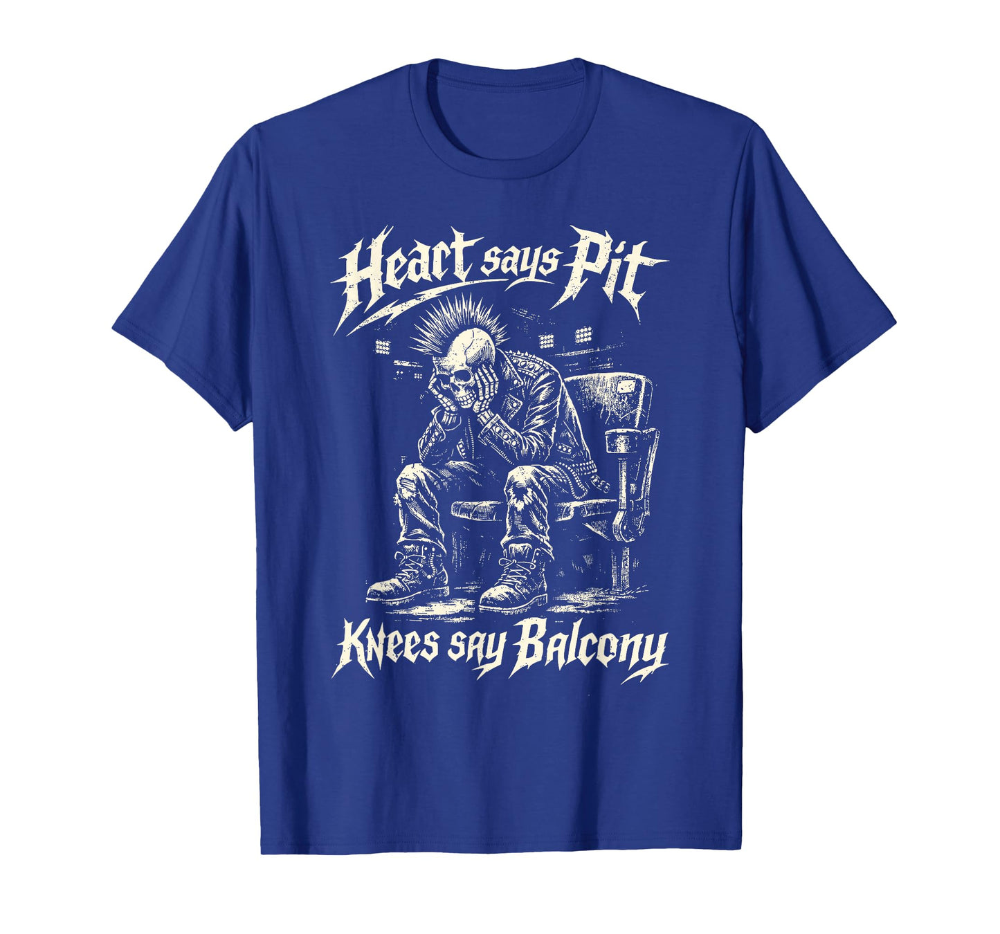 Heart Says Pit Knees Say Balcony Old Metal Rock Fan Mosh Pit T-Shirt