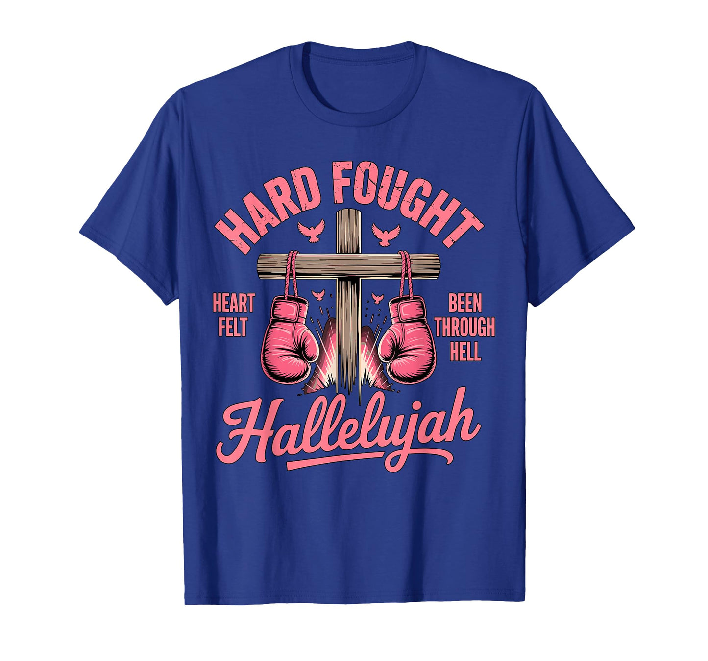 Hard Fought Hallelujah Boxing Gloves Faith T-Shirt