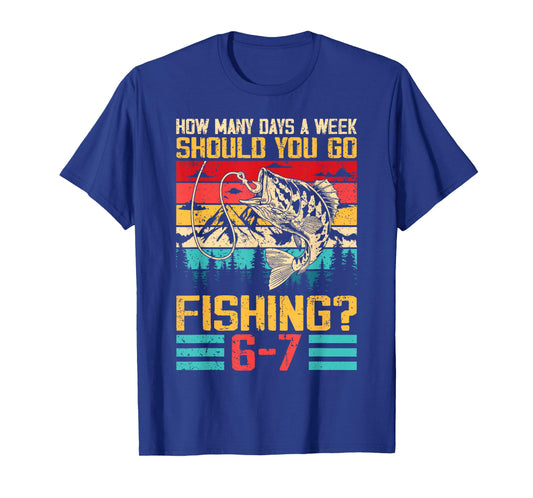 Funny 67 How Many Days A Week Should You Go Fishing 6-7 Meme T-Shirt