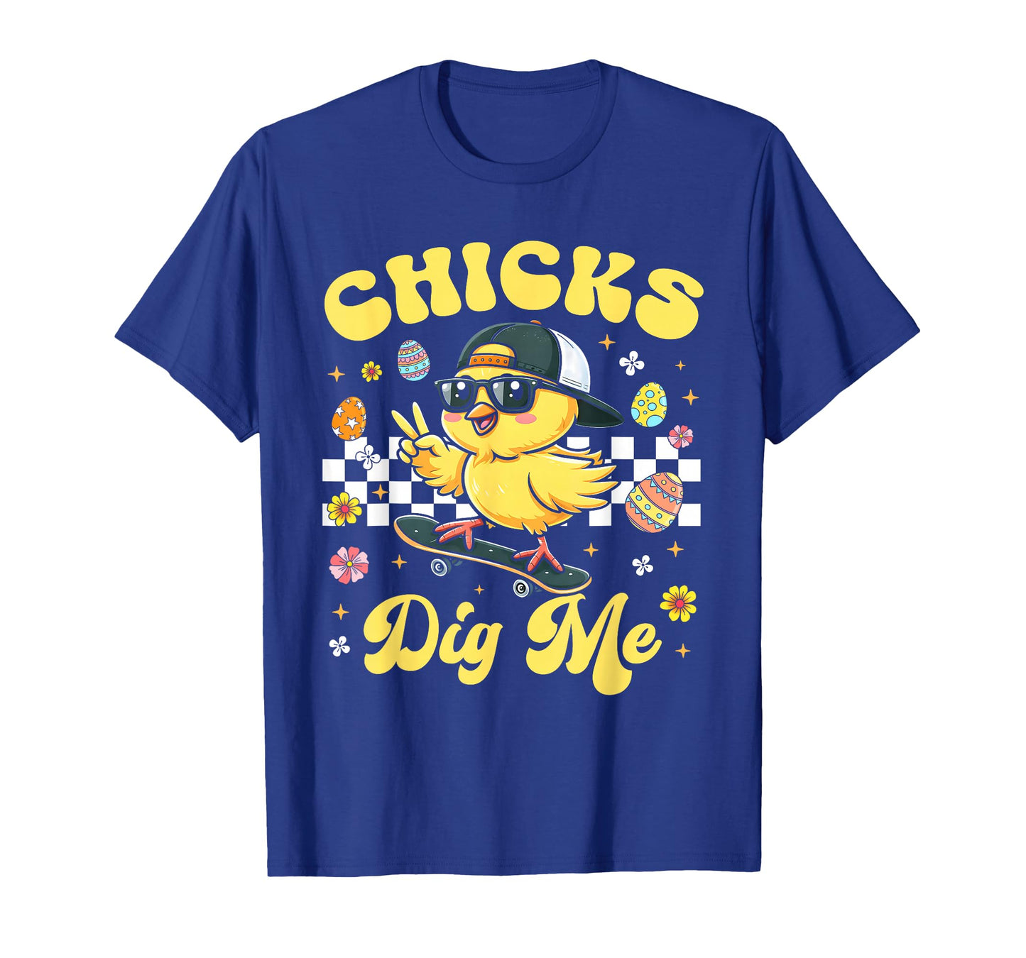 Chicks Dig Me Easter Toddler Boys Men Happy Easter Funny T-Shirt