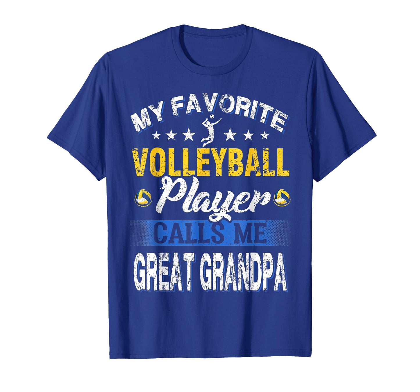 My Favorite Volleyball Player Calls Me Great Grandpa T-Shirt