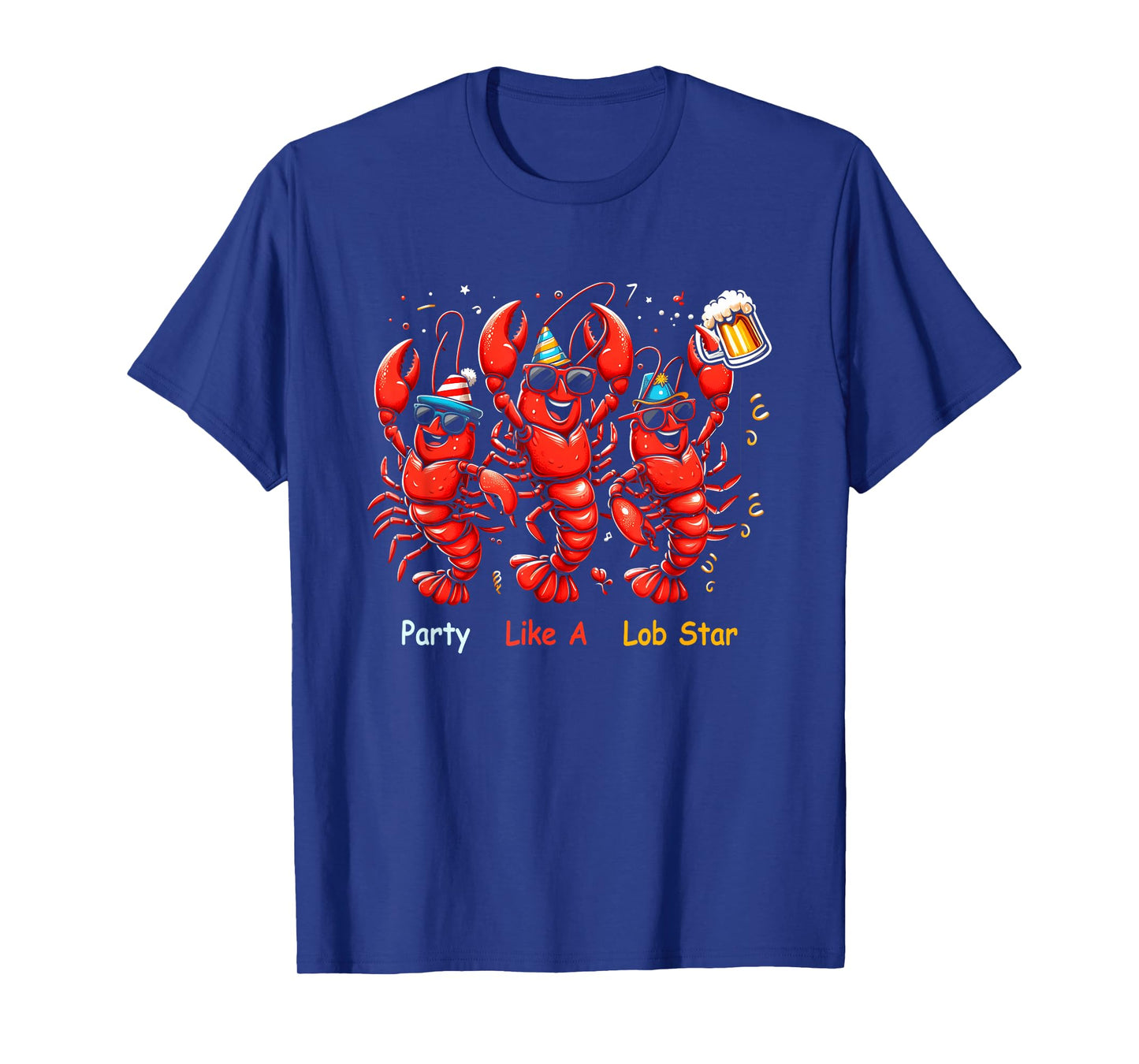 Party Like A Lob Star Funny Lobster Dancing Music Lovers T-Shirt