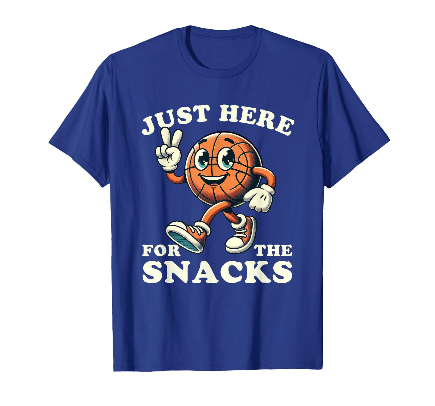 Basketball Just Here for the Snacks Funny Men Women Kids T-Shirt