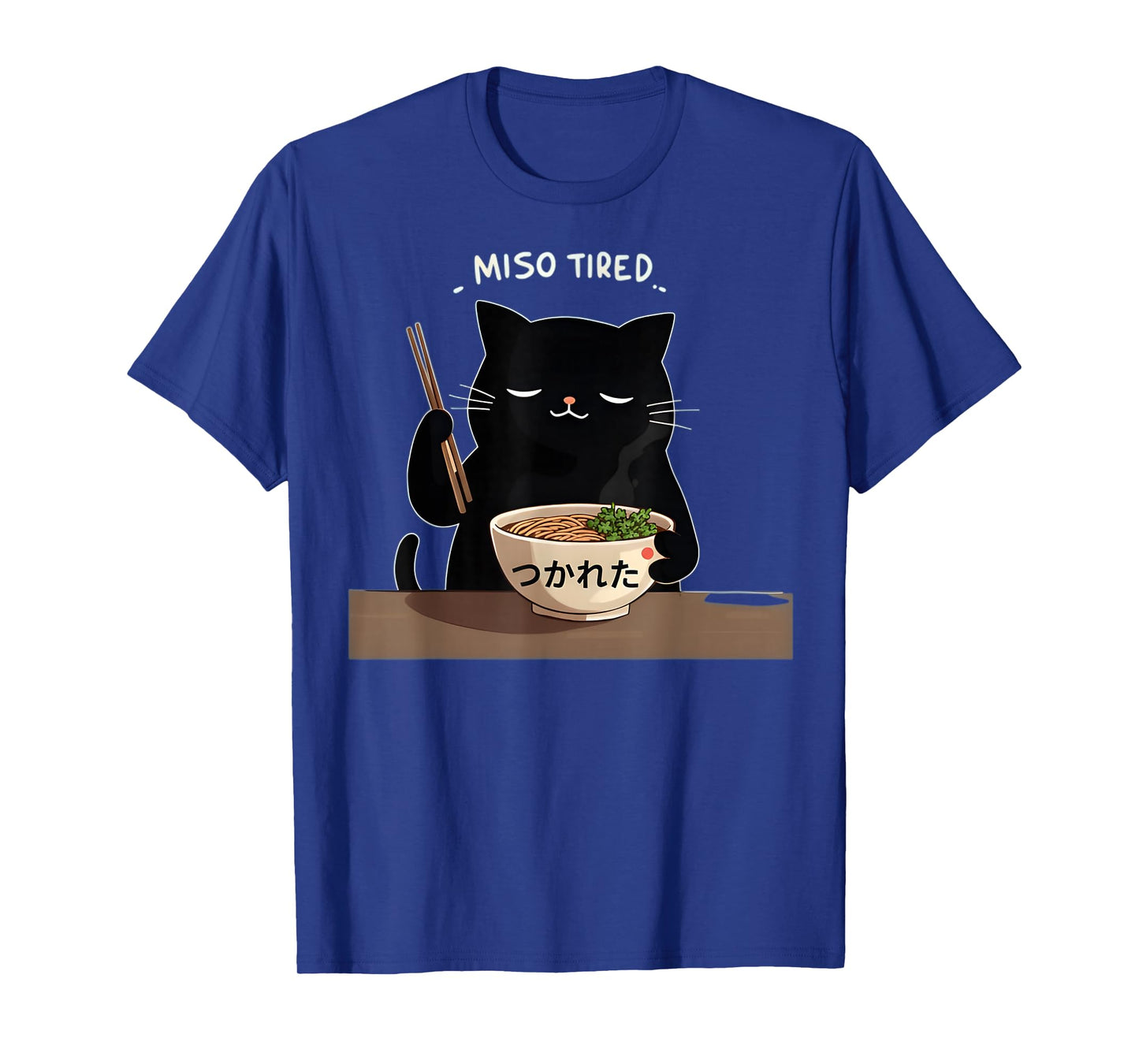 Miso Tired Funny Cat Japanese Pun Ramen Humor Design T-Shirt