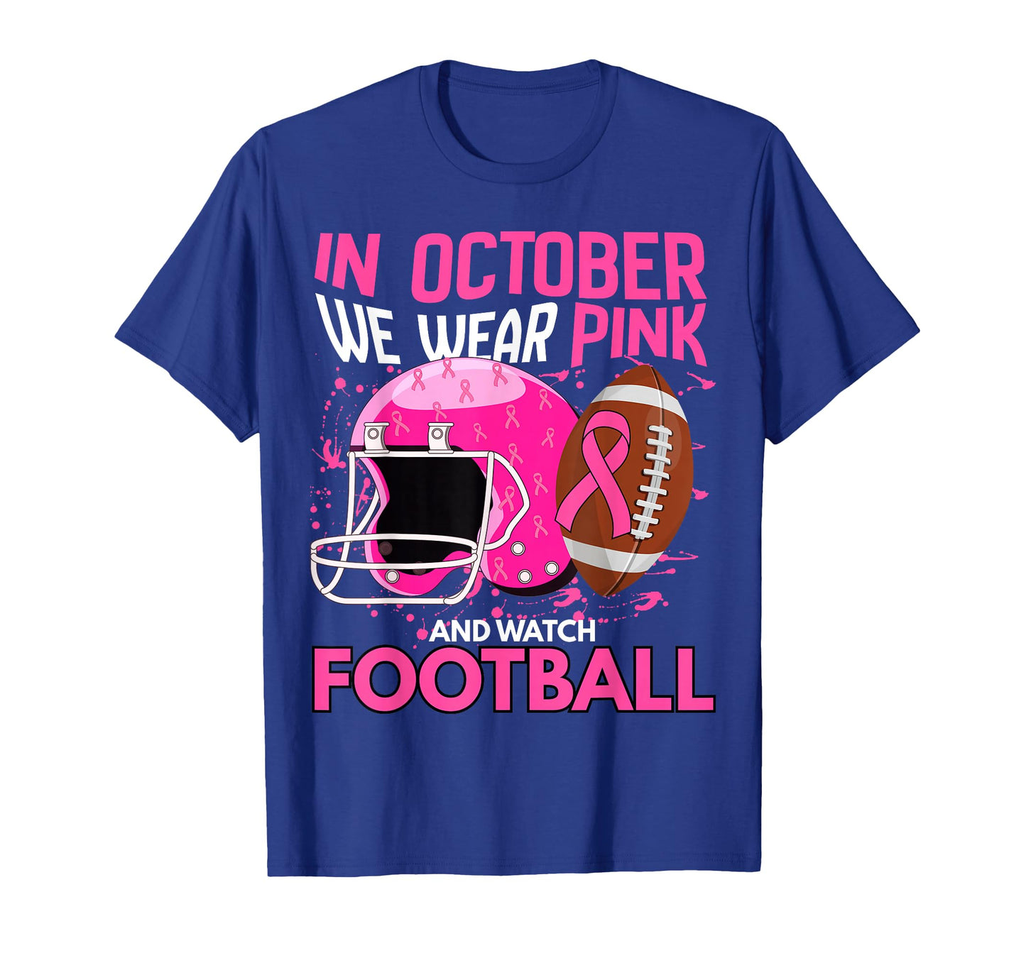 Breast Cancer Awareness Football We Wear Pink October T-Shirt