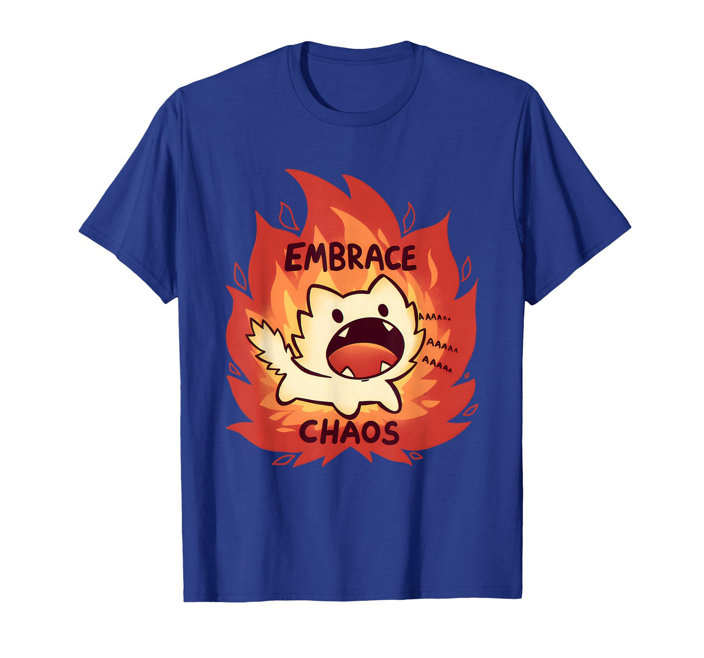 Fire Embrace Chaos T-Shirt