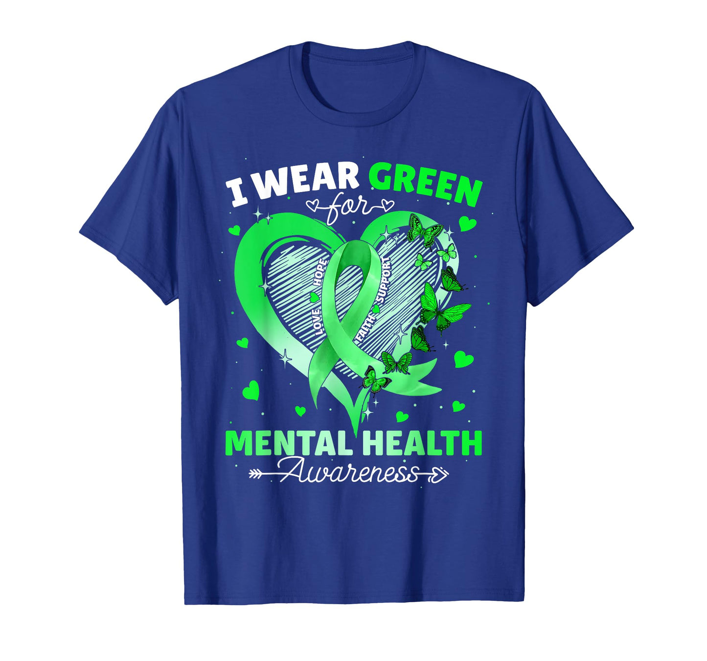 I Wear Green For Mental Health Awareness Butterfly Ribbon T-Shirt