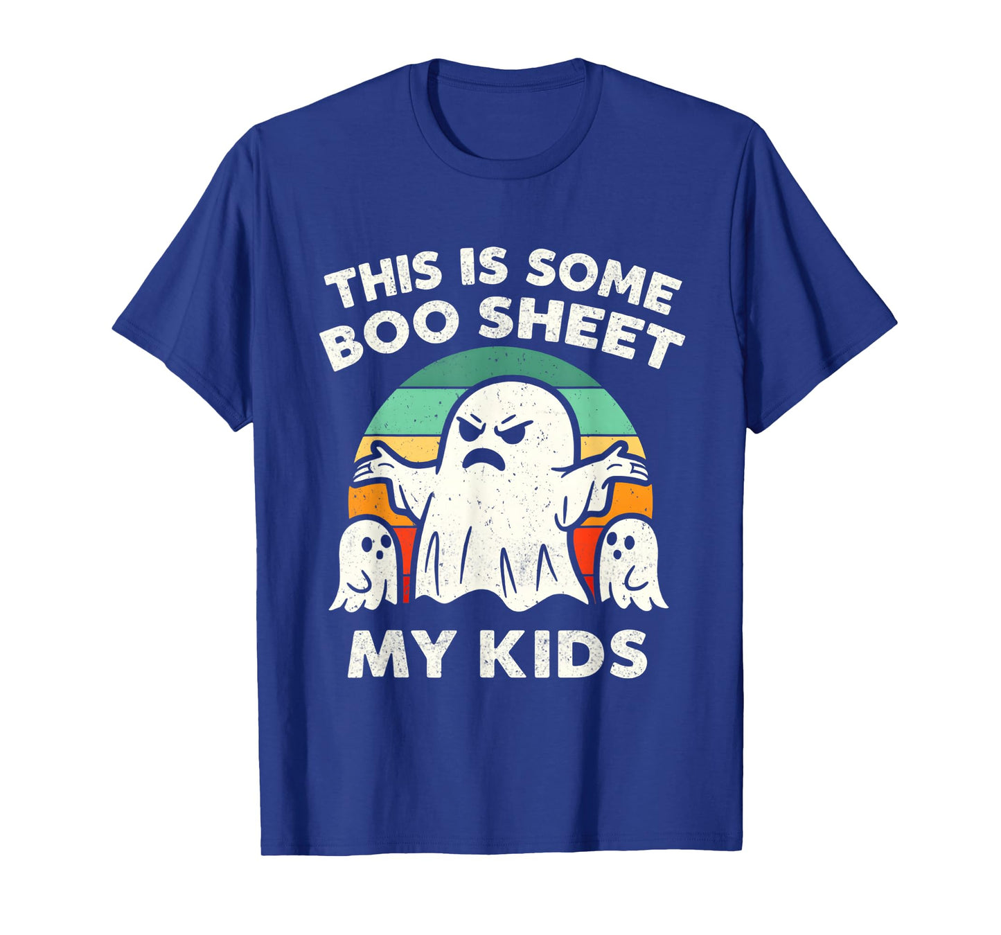 This is Some Boo Sheet My Kids Ghost Funny Halloween Spooky T-Shirt