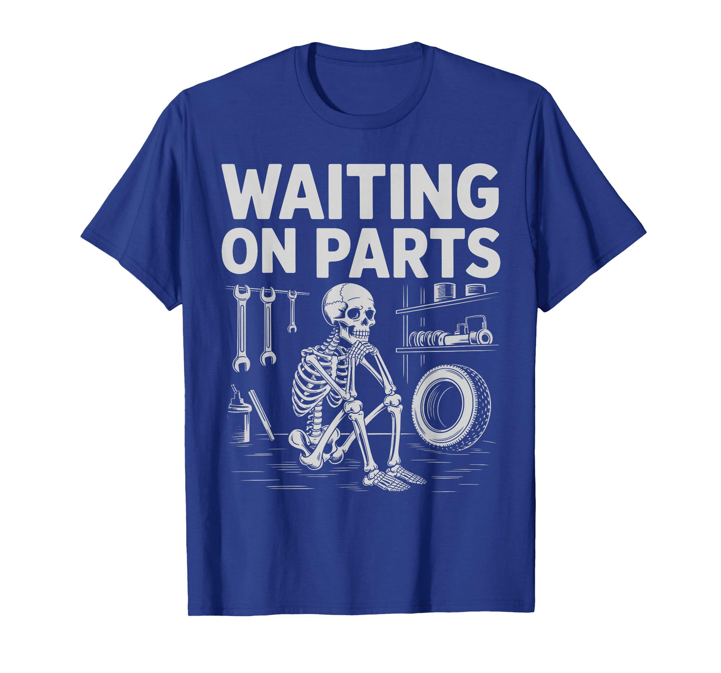 Waiting On Parts Funny Skeleton Auto Mechanic Technician T-Shirt