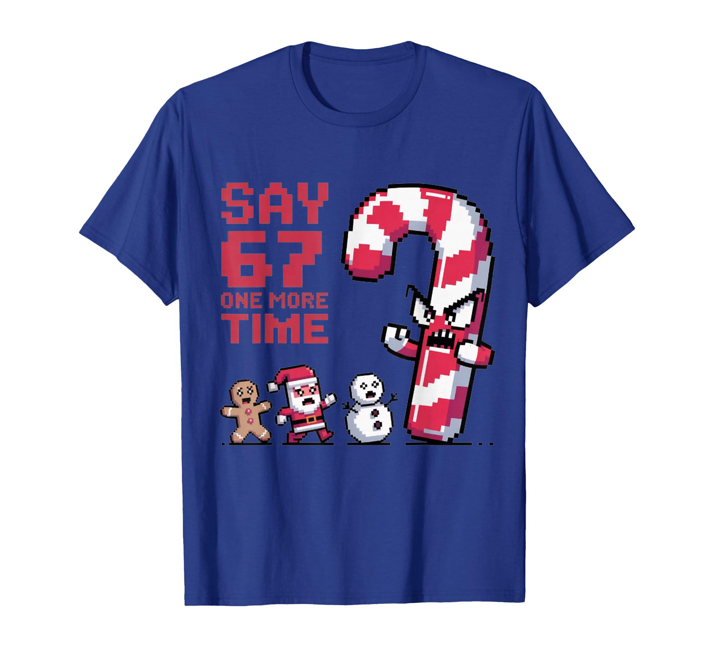 Funny Christmas Six Seven Meme Say 67 One Humor More 7 Time T-Shirt