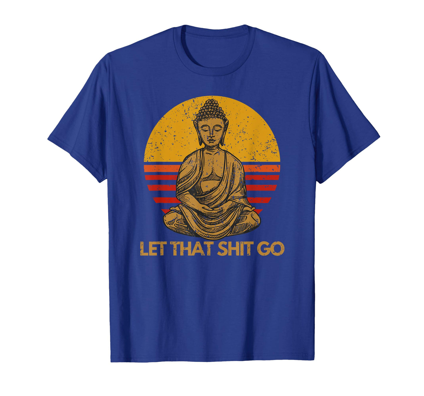 Funny Meditation Gifts - Bohemian Buddha, Let That Shit Go T-Shirt