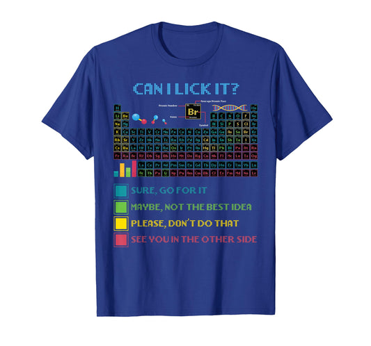 Funny Periodic Table Science Can I Lick It Chemistry Teacher T-Shirt