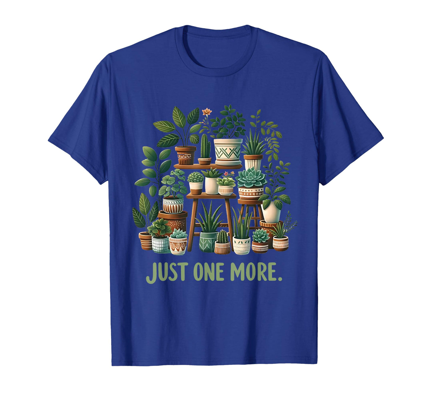 Just one more Funny Plant Lady Women Indoor Flower Floral T-Shirt