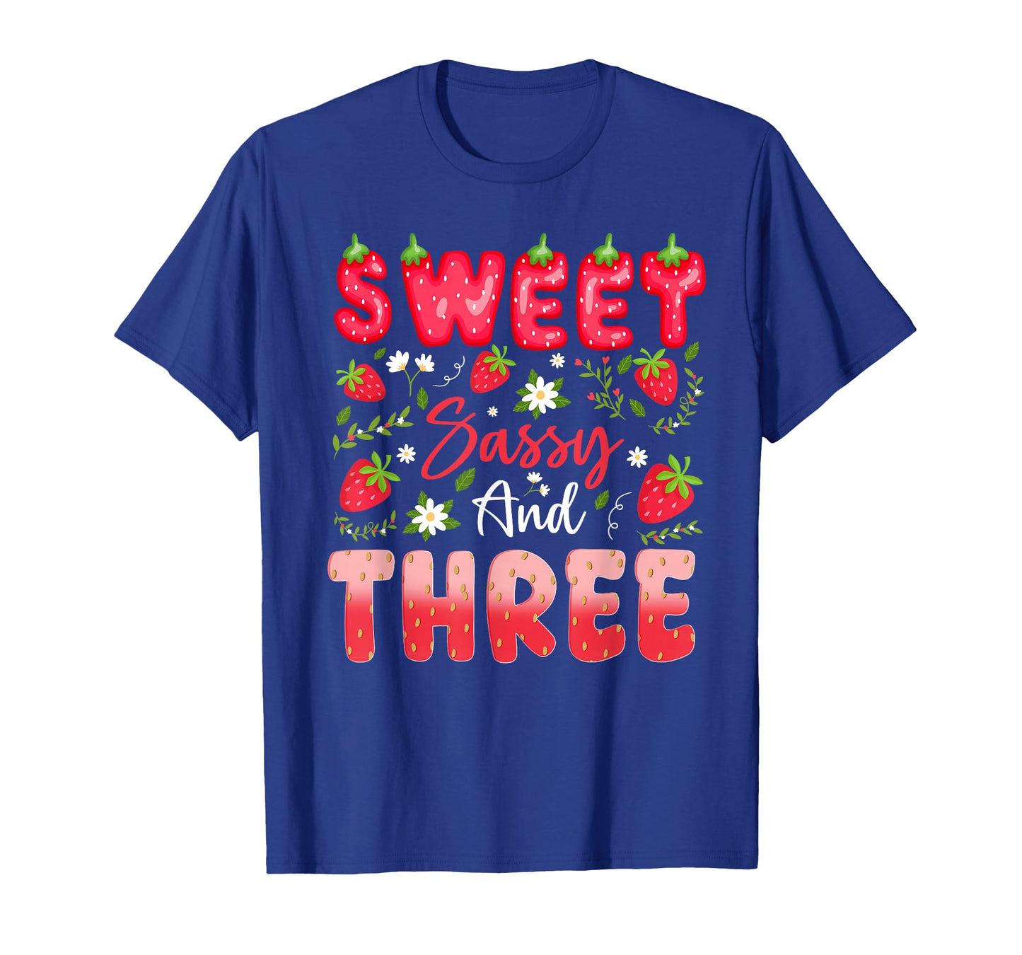 3rd Birthday Girl Strawberry Sweet Sassy and Three T-Shirt