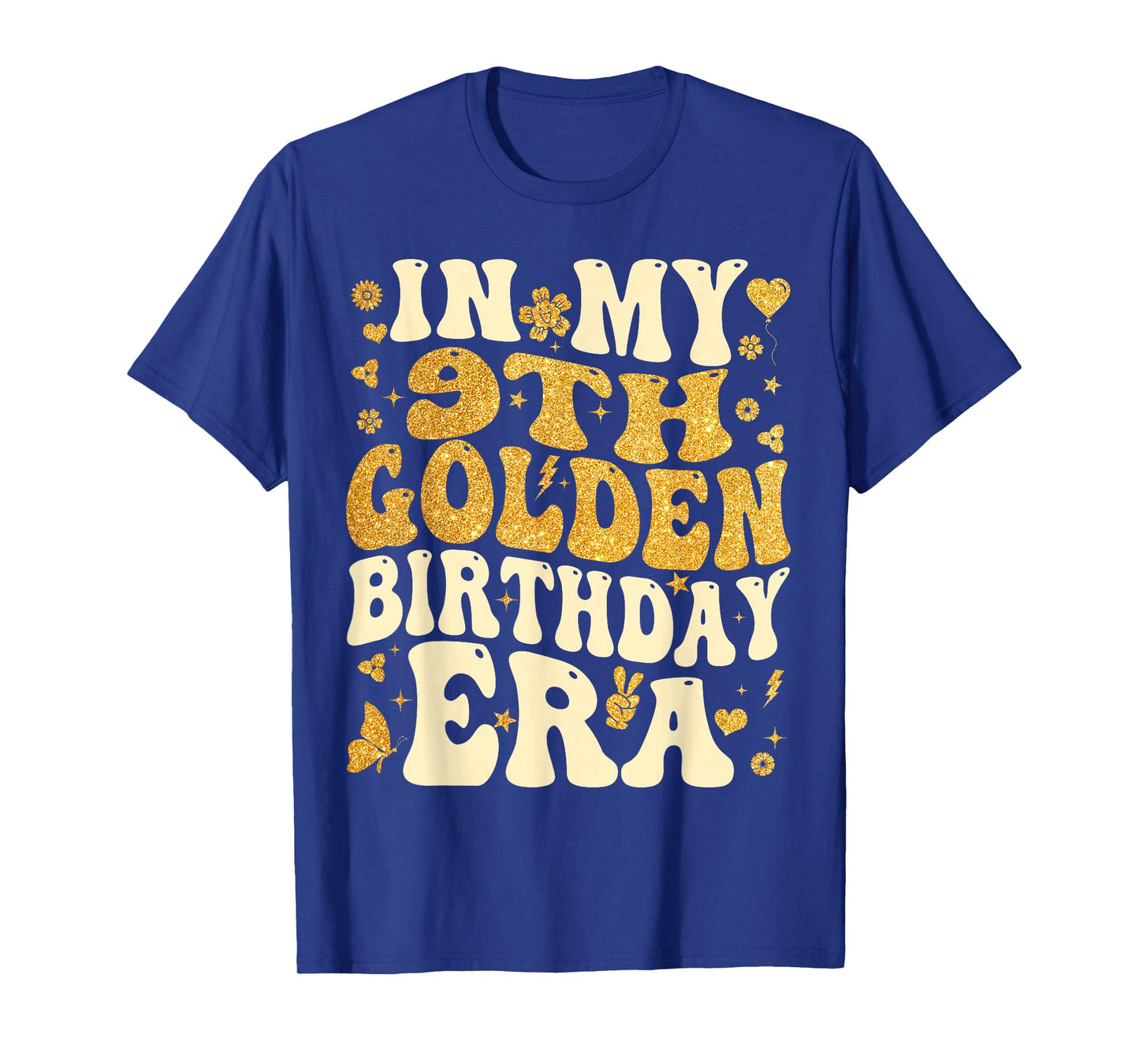 in My 9th Golden Birthday Era Girl Women Men Kids Groovy T-Shirt