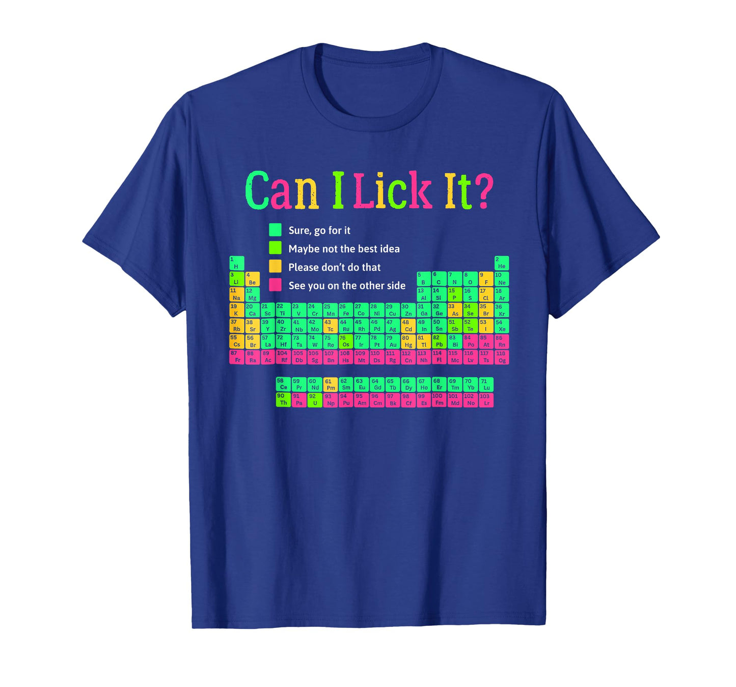 Can I Lick It? Periodic Table Happy 100 Days of School Funny T-Shirt