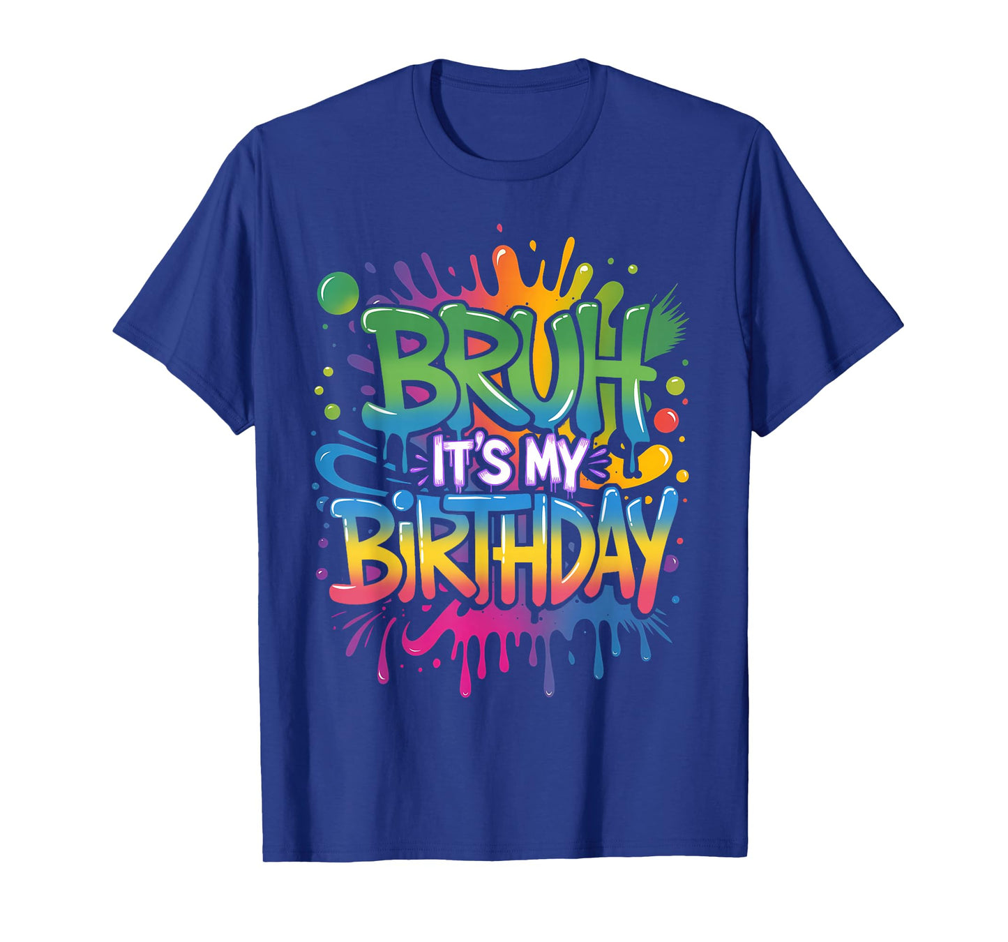Bruh It's My Birthday Funny Birthday Boy Teen Gamer Meme T-Shirt
