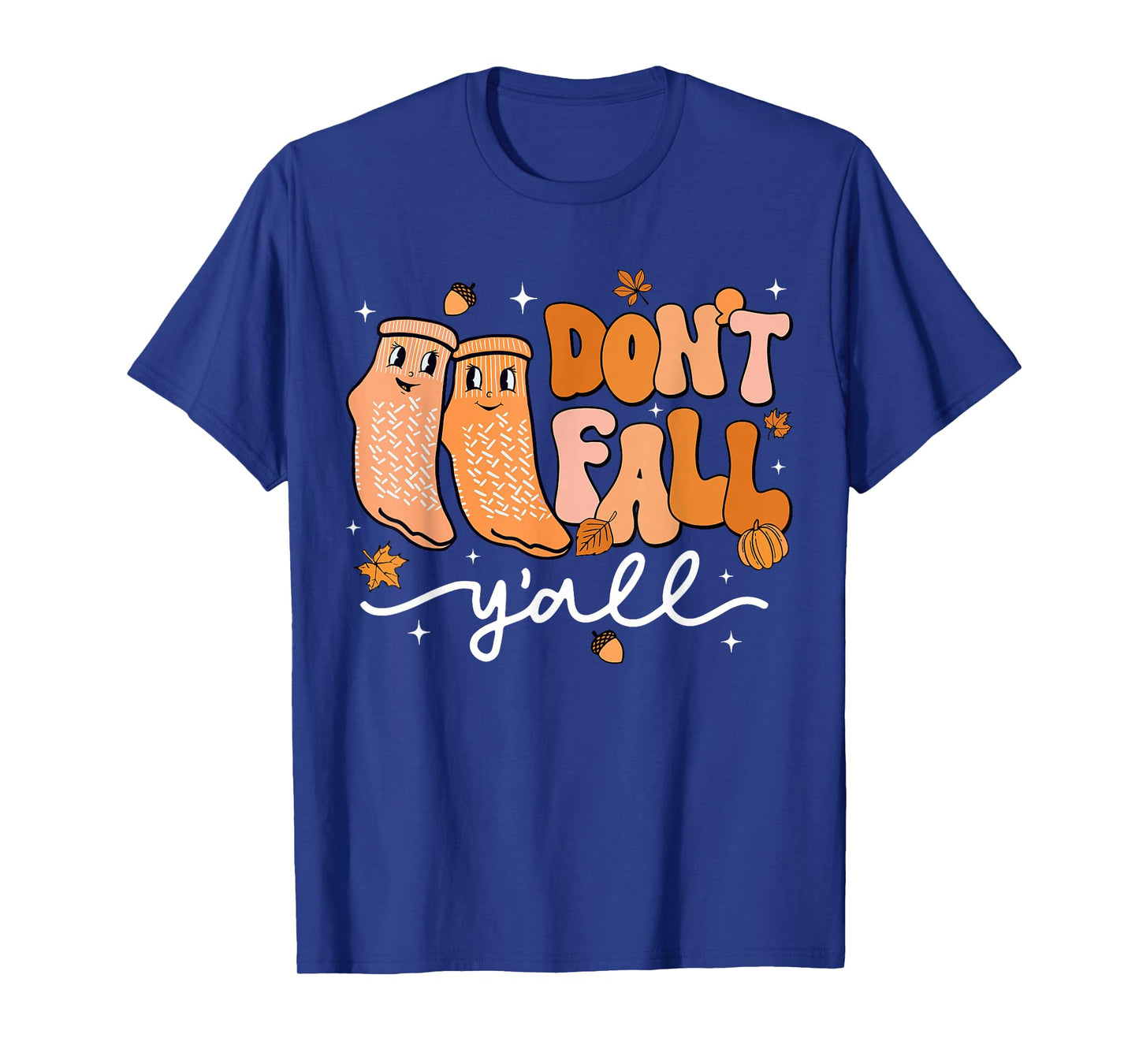 Don't Fall Y'all Fall Prevention Fall Physical Therapy Nurse T-Shirt