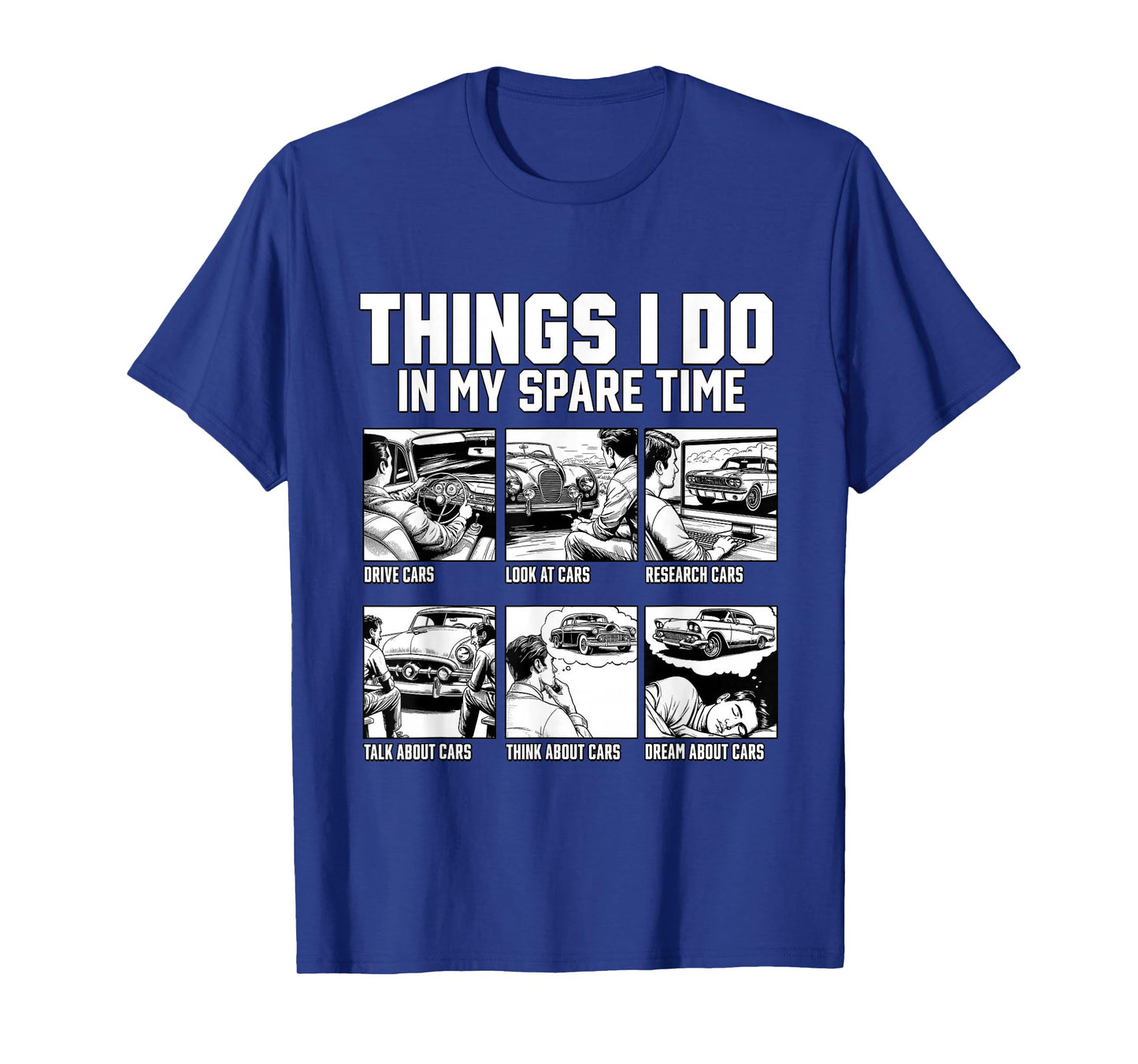 Car Shirts Things I Do In My Spare Time Car Guy or Mechanic T-Shirt
