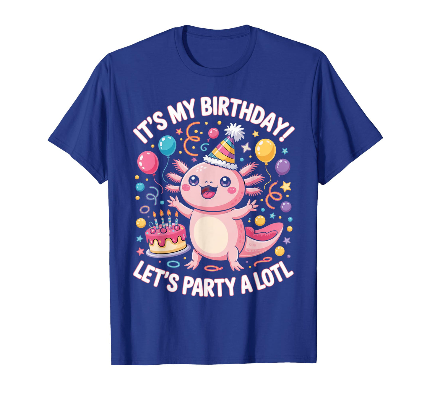 Cute Axolotl Birthday Party for Kids & Adults T-Shirt