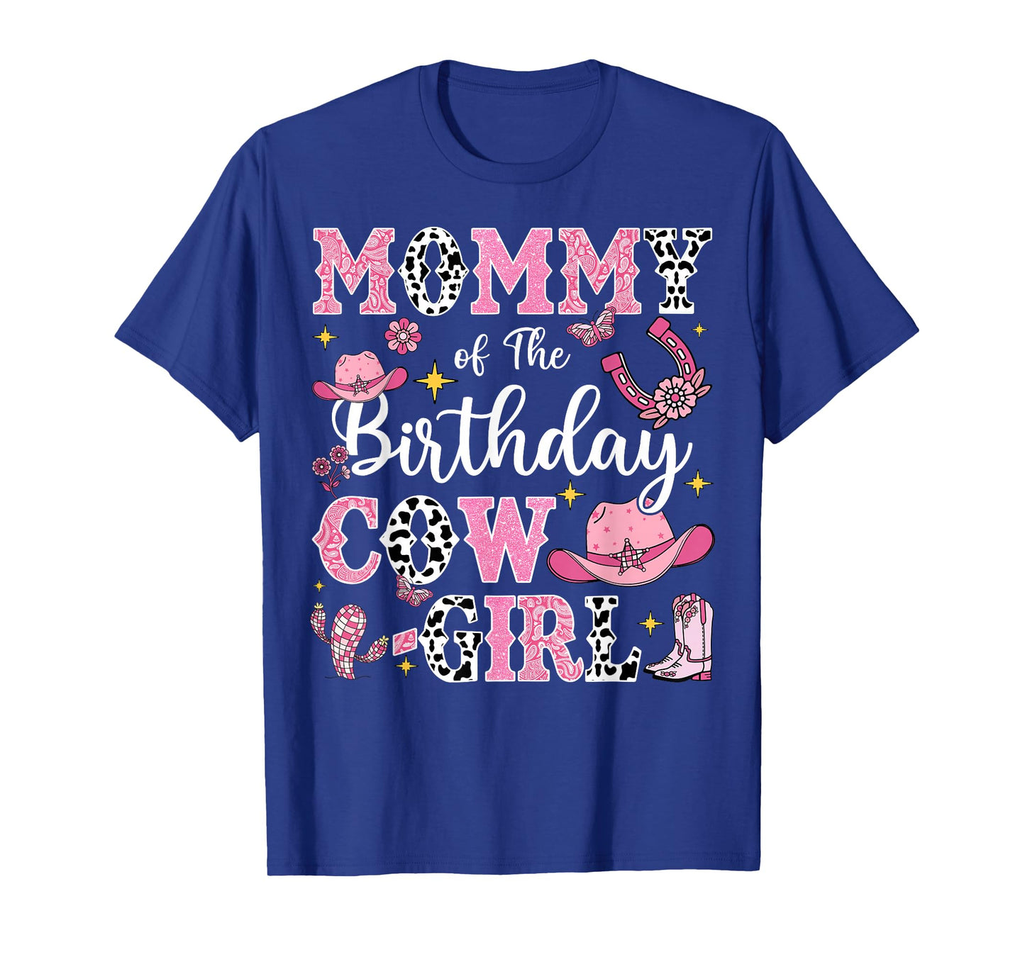 Mommy Of The Birthday Cow-Girl Rodeo Cow Girl Birthday T-Shirt